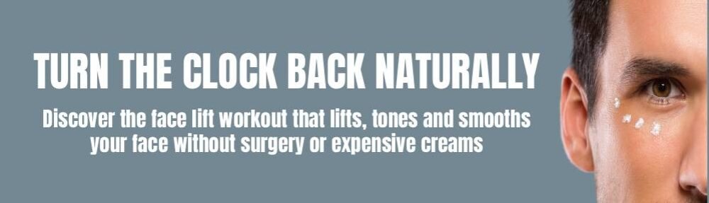 The Face Lift Workout for Men